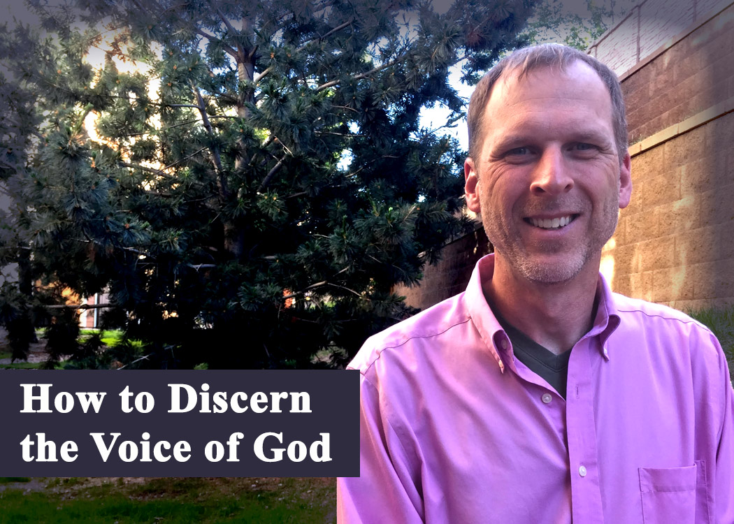 How to Discern the Voice of God by Kevin Shorter